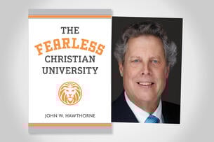 The cover of "The Fearless Christian University" next to a headshot of author John W. Hawthorne